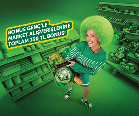 Bonus Genç'le markette toplam 150 TL bonus! 